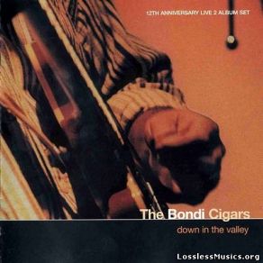 Download track Don't Think Twice, It's Alright Bondi Cigars