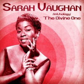 Download track Ooh, What-Cha Doin' To Me (Remastered) Sarah Vaughan