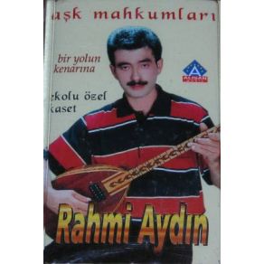 Download track Aşk Mahkumları Rahmi Aydın