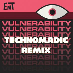 Download track Vulnerability Technomadic (Remix) EMT
