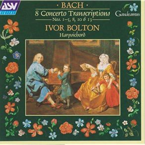 Download track Concerto No. 1 In D Major BWV 972 - First Movement [Allegro] Ivor BoltonRoberto Alegro