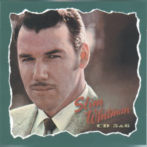 Download track Think I'll Go Somewhere And Cry Myself To Sleep Slim Whitman