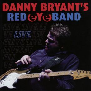 Download track Am Lossing My Mind Danny Bryant'S Red Eye Band
