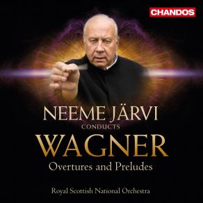 Download track Das Liebesverbot, WWV 38 Overture Royal Scottish National Orchestra, Neeme Järvi