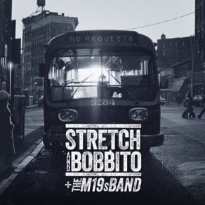 Download track Baby I'm Scared Of You Bobbito, Stretch, The M19s Band
