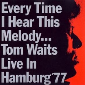 Download track I Can'T Wait To Get Off Work Tom Waits