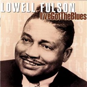 Download track Crying Won't Help Lowell Fulsom