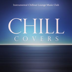 Download track Dear Prudence (Chill Mix) Instrumental Chillout Lounge Music ClubThe Chillout Trio