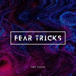 Download track Trying To Control Memory Tiny Tooth