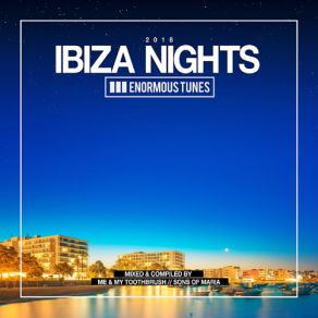 Download track Ibiza Nights - Poolside Mix (Continuous DJ-Mix By Sons Of Maria) Enormous TunesDj Mix