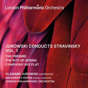 Download track Stravinsky: The Rite Of Spring, Part One - Adoration Of The Earth: Spring Rounds (Live) The London Philharmonic Orchestra, Vladimir Jurowski, Angharad Lyddo