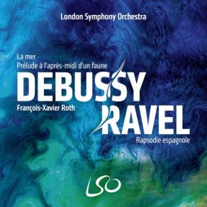 Download track Rapsodie Espagnole, M. 54 I. Prélude À La Nuit François-Xavier Roth, London Symphony Orchestra