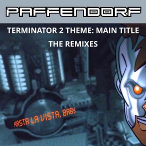 Download track Theme From Terminator 2 Main Title (Instrumental Club Mix 2) Paffendorf