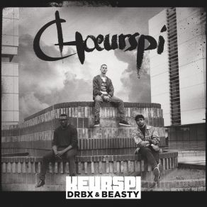 Download track Décrocher Du Système Keurspi, Beasty, DrbxAl' Ancienne