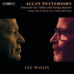 Download track 03 - Concerto No. 1 For VIolin & String Quartet - III. Allegro Moderato Allan Pettersson