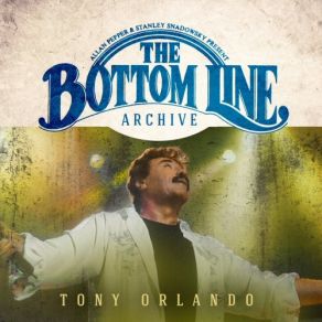 Download track Say, Has Anybody Seen My Sweet Gypsy Rose (Live) Tony Orlando, The Lefty Brothers Band