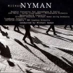 Download track 04. Double Concerto For Saxophone, Cello And Orchestra - Section 4 Michael Nyman