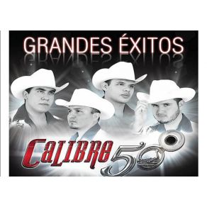 Download track Calibre 50 - Te Estoy Engañando Con Otra Calibre 50
