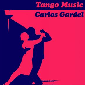 Download track Lo Han Visto Con Otra Carlos Gardel