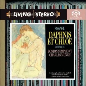 Download track Ravel: Daphnis Et Chloé - Part 1: Invocation To Pan By The Nymphs & The Prayer Of Daphnis Boston Symphony Orchestra, Charles Munch