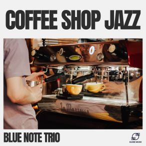 Download track Java Jive Joy Blue Note Trio