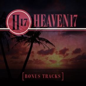Download track Excerpts From Diary Of A Contender Heaven 17