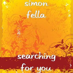 Download track Searching For You Simon Fella