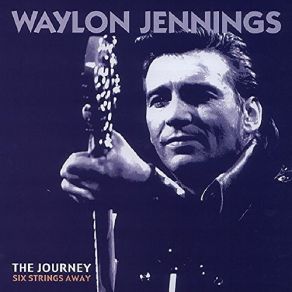 Download track I'm A Long Way From Home (Guitar Version) (Recorded 1966 - Released 1999) Waylon Jennings