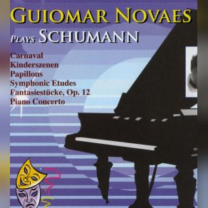 Download track Carnaval Op. 9 – XI. Chiarina Guiomar Novaes