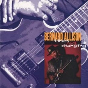 Download track If You Want Me To Stay Bernard Allison