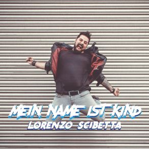 Download track Outro - Mein Name Ist Kind Lorenzo Scibetta