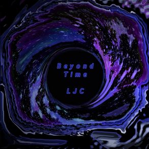 Download track At The End Of Time Ljc