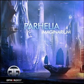 Download track Foundation Of Eternal Truth (Original Mix) Parhelia