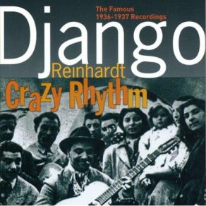 Download track You'Re Driving Me Crazy Django Reinhardt