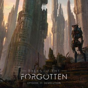 Download track Devolution Tales Of The Forgotten