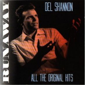 Download track Runaway Del Shannon