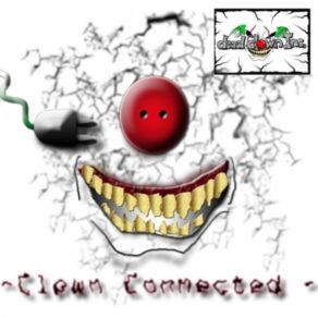 Download track D. C. I. - Clown Connected - 01 - Endzeit D. C. I.