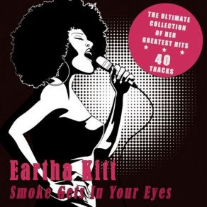 Download track Smoke Gets In Your Eyes Eartha Kitt