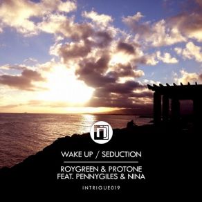 Download track Wake Up RoyGreen, ProtoneNina, PennyGiles