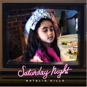 Download track Saturday Night Natalia Kills