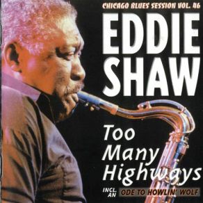 Download track Ain'T Superstitious Eddie Shaw
