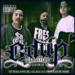 Download track I'm A G'd Up Gangster G'D Up GansgtersMidget Loco