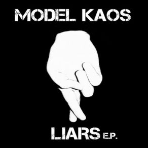 Download track Liars Model Kaos
