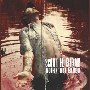 Download track I'm Troubled Scott H. Biram