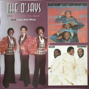 Download track Betcha Don't Know (What Comes After That) The O'Jays