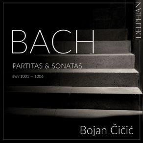 Download track 04. Partita No. 1 For Solo Violin In B Minor, BWV 1002 IV. Double II (Presto) Johann Sebastian Bach