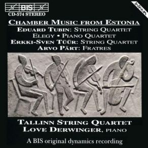 Download track 4. Tubin: String Quartet - IV. Fuga. Allegro Molto Moderato Ma Energico Tallinn Quartet