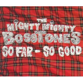 Download track The Impression That I Get The Mighty Mighty Bosstones