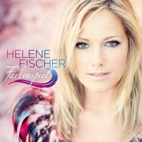 Download track Feuerwerk Helene Fischer