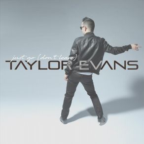 Download track Just Go (Don't Leave) (Instrumental) Taylor Evans